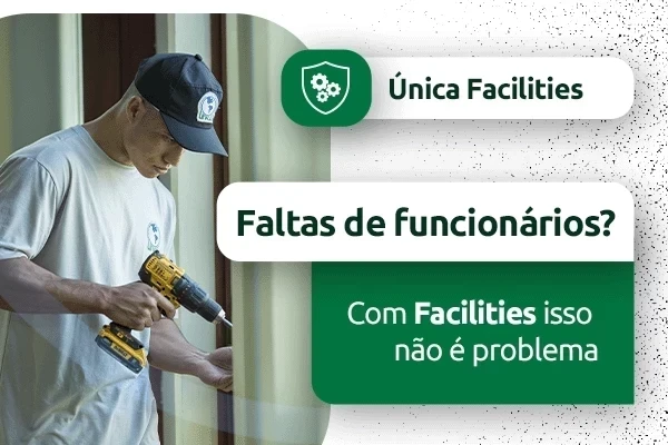Faltas de funcionários? Com Facilities isso não é problema!
