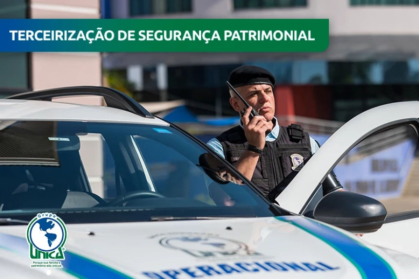O que avaliar antes de contratar uma empresa de Segurança Patrimonial?