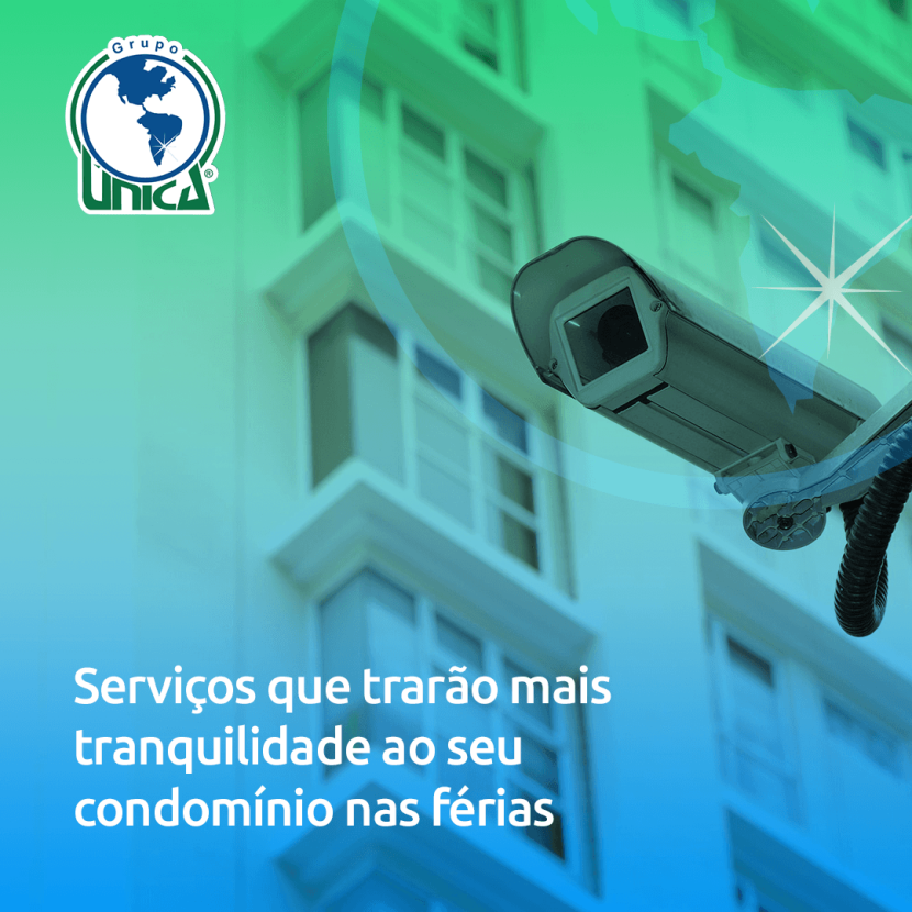 Serviços que trarão mais tranquilidade ao seu condomínio nas férias
