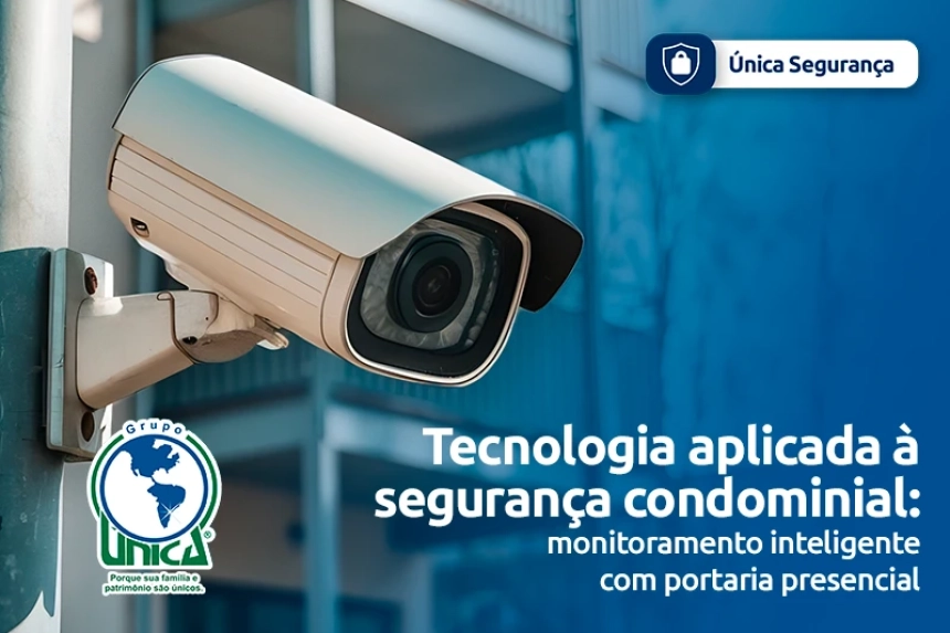 Tecnologia aplicada à segurança condominial: monitoramento inteligente com portaria presencial
