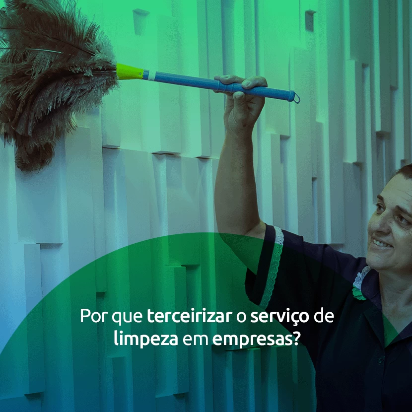 Por que terceirizar o serviço de limpeza em empresas?