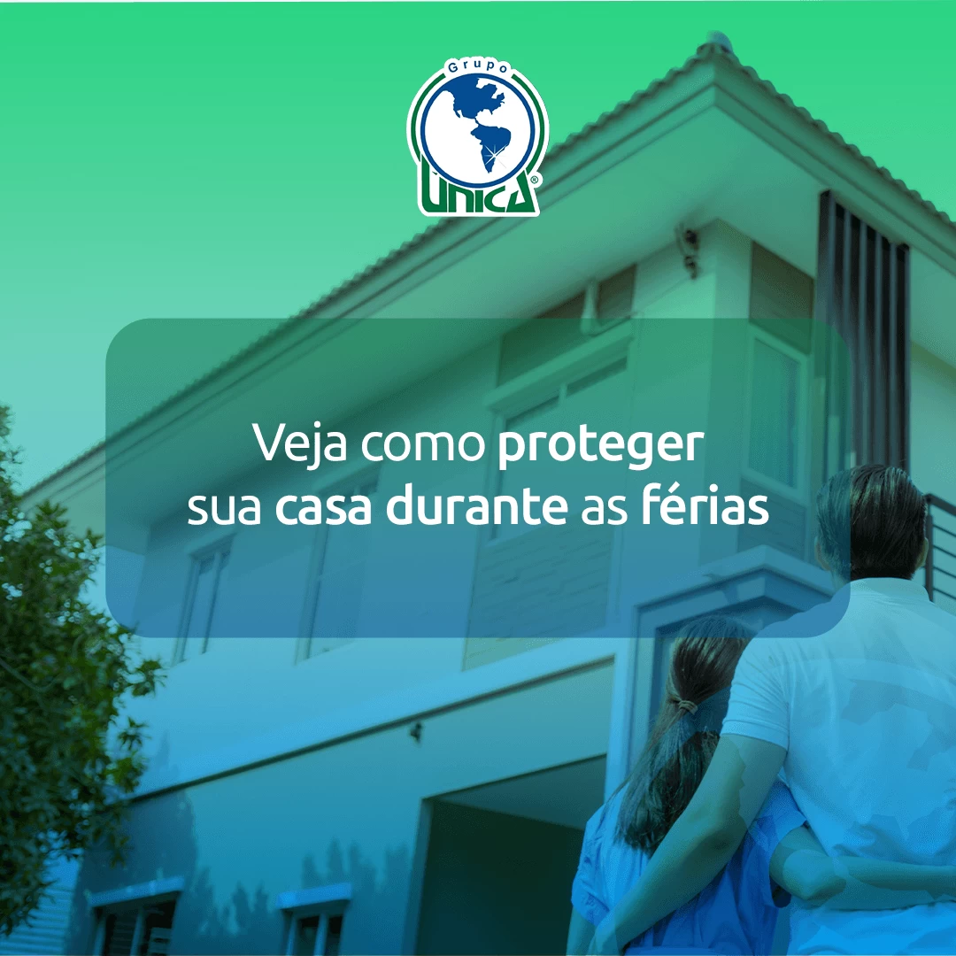 Proteção para sua casa durante as férias